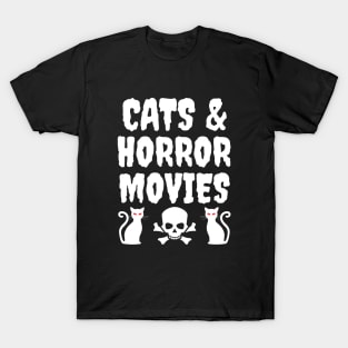 Cats and horror movies T-Shirt